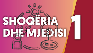 Shoqëria dhe mjedisi - Klasa e parë Image