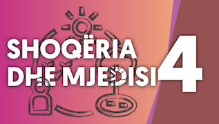 Shoqëria dhe mjedisi - Klasa e katërt Image
